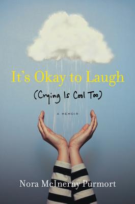 It’s Okay to Laugh: Crying Is Cool Too