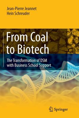 From Coal to Biotech: The Transformation of Dsm With Business School Support