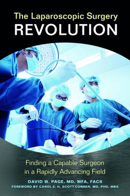 The Laparoscopic Surgery Revolution: Finding a Capable Surgeon in a Rapidly Advancing Field
