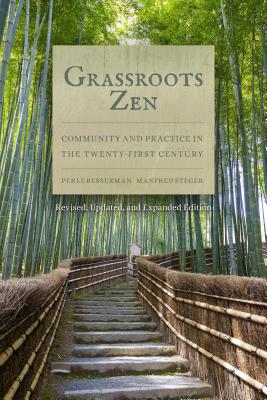 Grassroots Zen: Community and Practice in the Twenty-first Century
