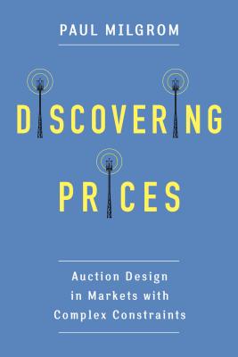 Discovering Prices: Auction Design in Markets with Complex Constraints