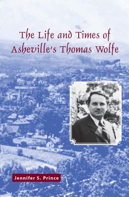 The Life and Times of Asheville’s Thomas Wolfe