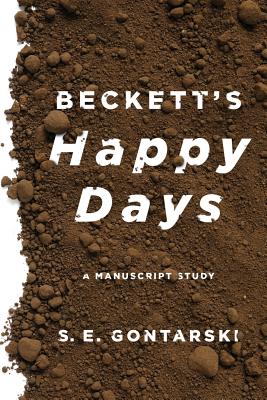 Beckett’s Happy Days: A Manuscript Study