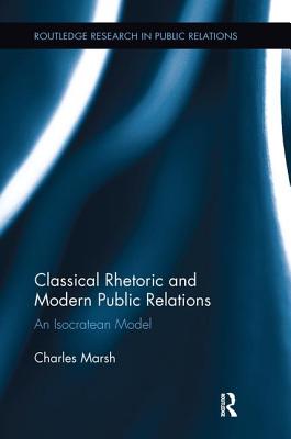 Classical Rhetoric and Modern Public Relations: An Isocratean Model