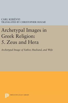 Zeus and Hera: Archetypal Image of Father, Husband, and Wife