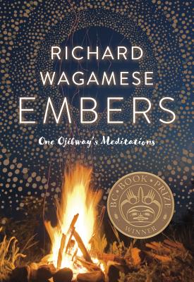 Embers: One Ojibway’s Meditations