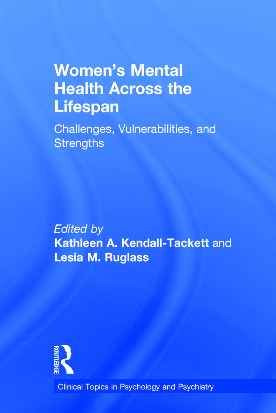Women’s Mental Health Across the Lifespan: Challenges, Vulnerabilities, and Strengths