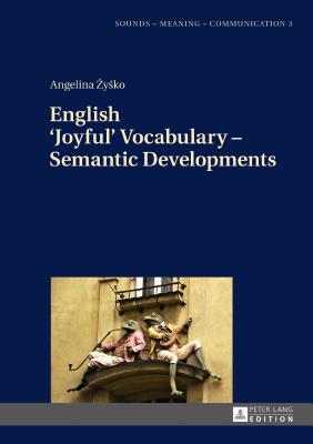 English ’joyful’ Vocabulary - Semantic Developments