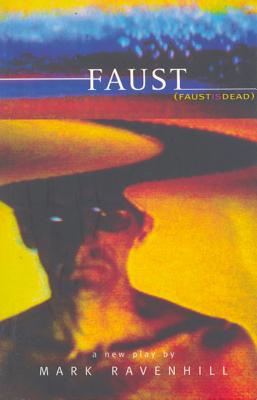 Faust: (Faust Is Dead)