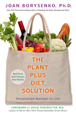 The Plant Plus Diet Solution: Personalized Nutrition for Life