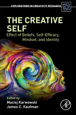 The Creative Self: Effect of Beliefs, Self-Efficacy, Mindset, and Identity