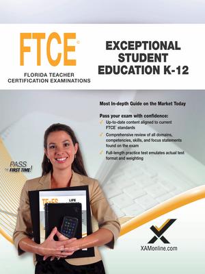 FTCE Exceptional Student Education K-12: Teacher Certification Exam