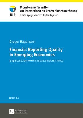 Financial Reporting Quality in Emerging Economies: Empirical Evidence from Brazil and South Africa