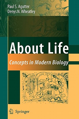 About Life: Concepts in Modern Biology