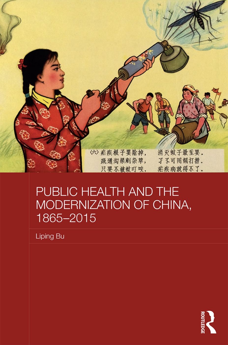 Public Health and the Modernization of China, 1865–2015