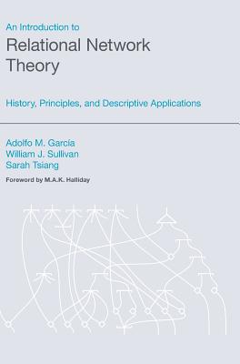 An Introduction to Relational Network Theory: History, Principles, and Descriptive Applications