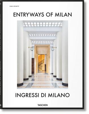 Entryways of Milan / Ingressi Di Milano