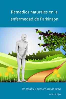 Remedios naturales en la enfermedad de Parkinson 2017