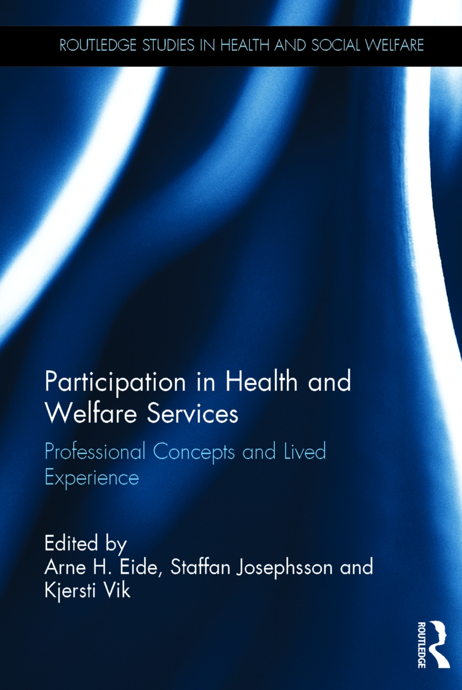 Participation in Health and Welfare Services: Professional Concepts and Lived Experience