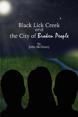 Black Lick Creek and the City of Broken People