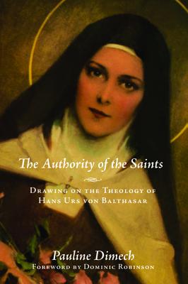 The Authority of the Saints: Drawing on the Theology of Hans Urs von Balthasar