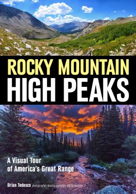 Explore the Rocky Mountain High Peaks: A Visual Tour of America’s Great Mountains