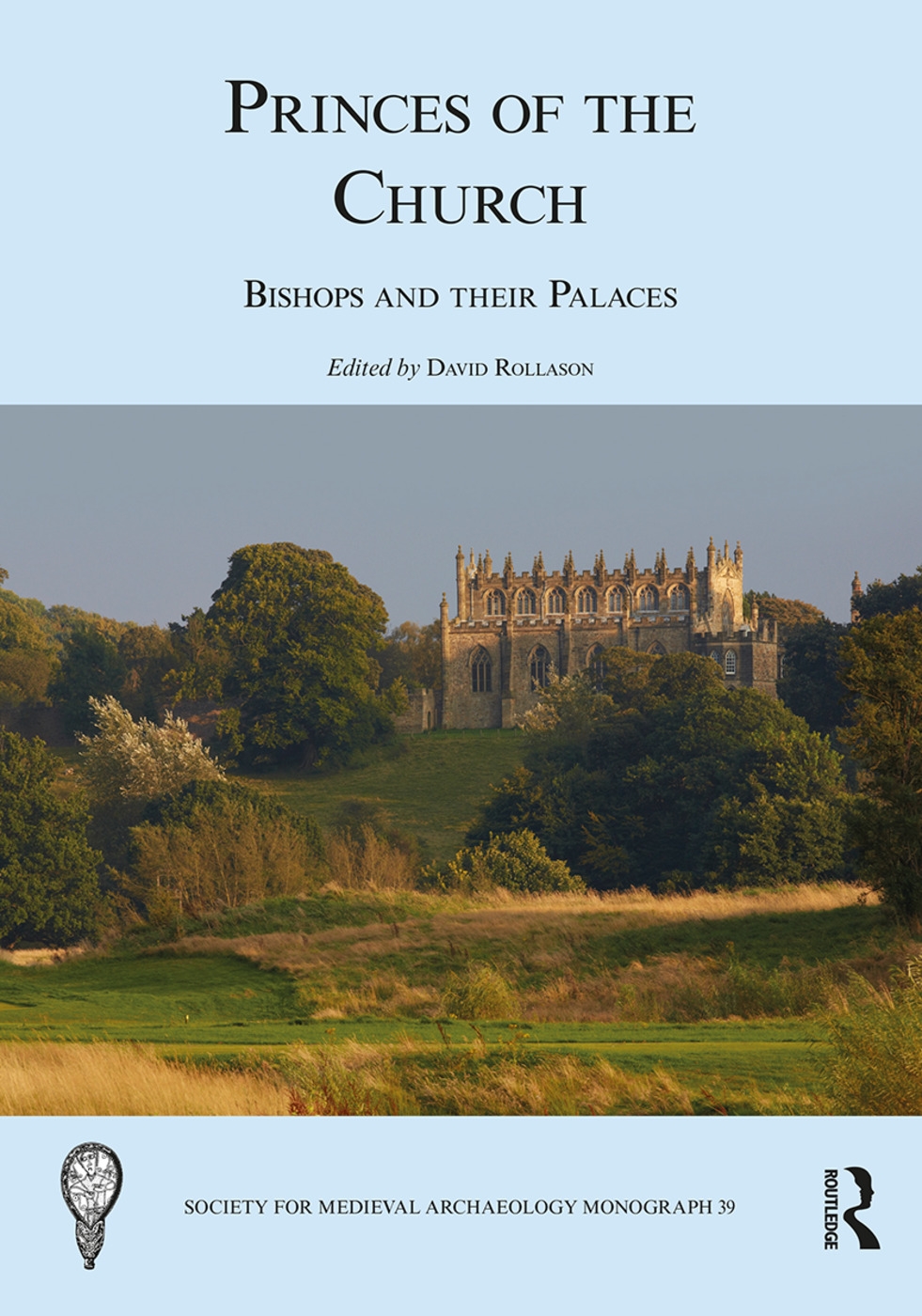 Princes of the Church: Bishops and Their Palaces