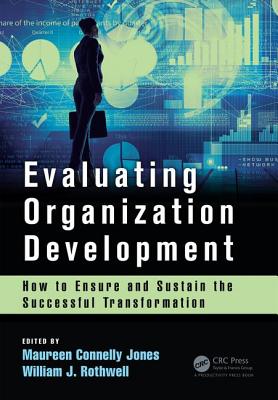 Evaluating Organization Development: How to Ensure and Sustain the Successful Transformation