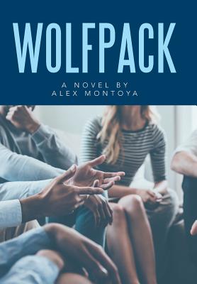 Wolfpack: A Novel by Alex Montoya