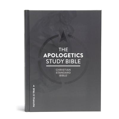 The Apologetics Study Bible: Christian Standard Bible