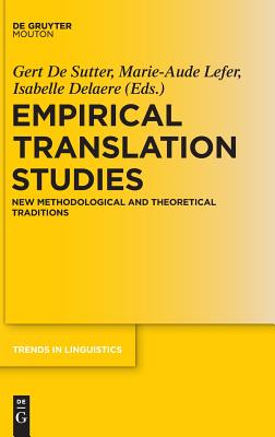 Empirical Translation Studies: New Methodological and Theoretical Traditions