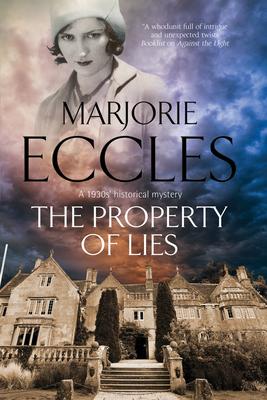 The Property of Lies: A 1930s’ Historical Mystery