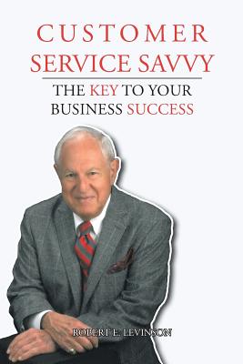 Customer Service Savvy: The Key to Your Business Success