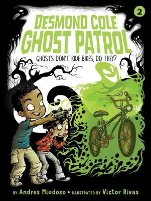 Ghosts Don’t Ride Bikes, Do They?