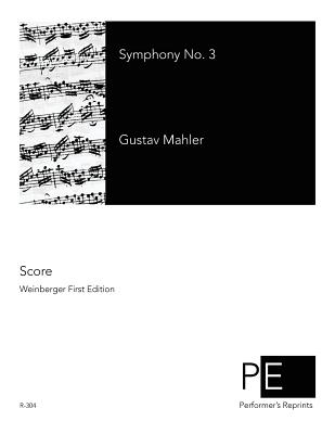 Symphony No. 3: Score: Weinberger First Edition