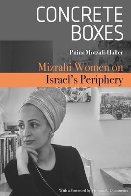 Concrete Boxes: Mizrahi Women on Israel’s Periphery