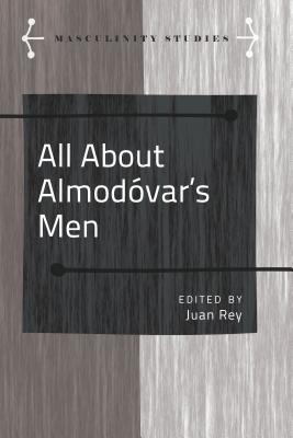 All about Almodóvar’s Men