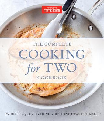 The Complete Cooking for Two Cookbook, Gift Edition: 650 Recipes for Everything You’ll Ever Want to Make