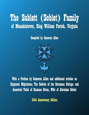 The Sublett Soblet Family of Manakintown, King William Parish, Virginia