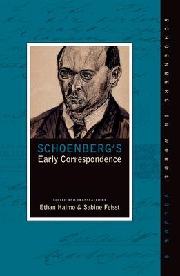 Schoenberg’s Early Correspondence