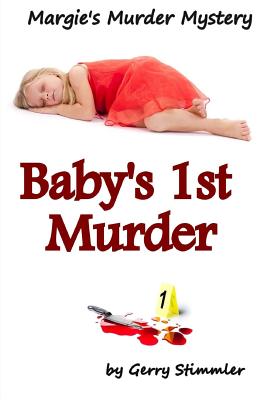 Baby’s First Murder: Margie’s Murder Mystery