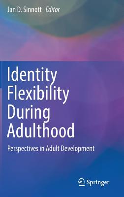 Identity Flexibility During Adulthood: Perspectives in Adult Development