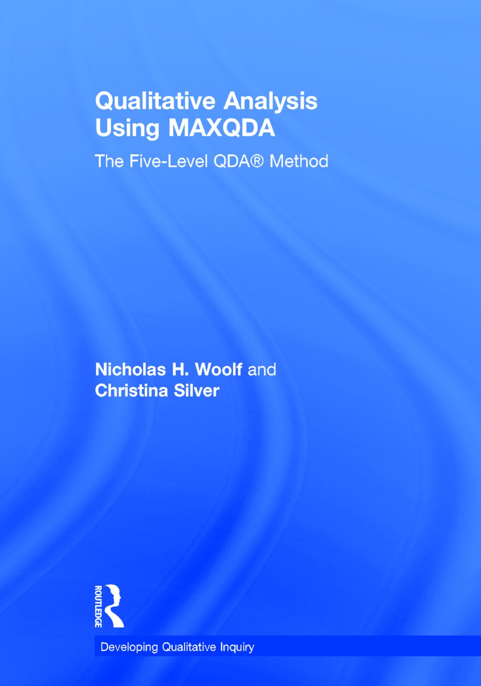 Qualitative Analysis Using Maxqda: The Five-Level Qda(tm) Method