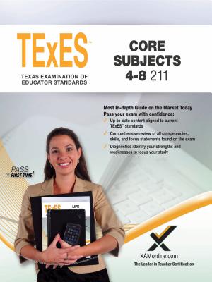 TExES 2017 Core Subjects 4-8 211: Teacher Certification Exam