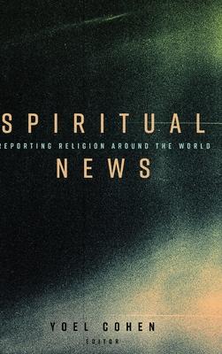 Spiritual News: Reporting Religion Around the World