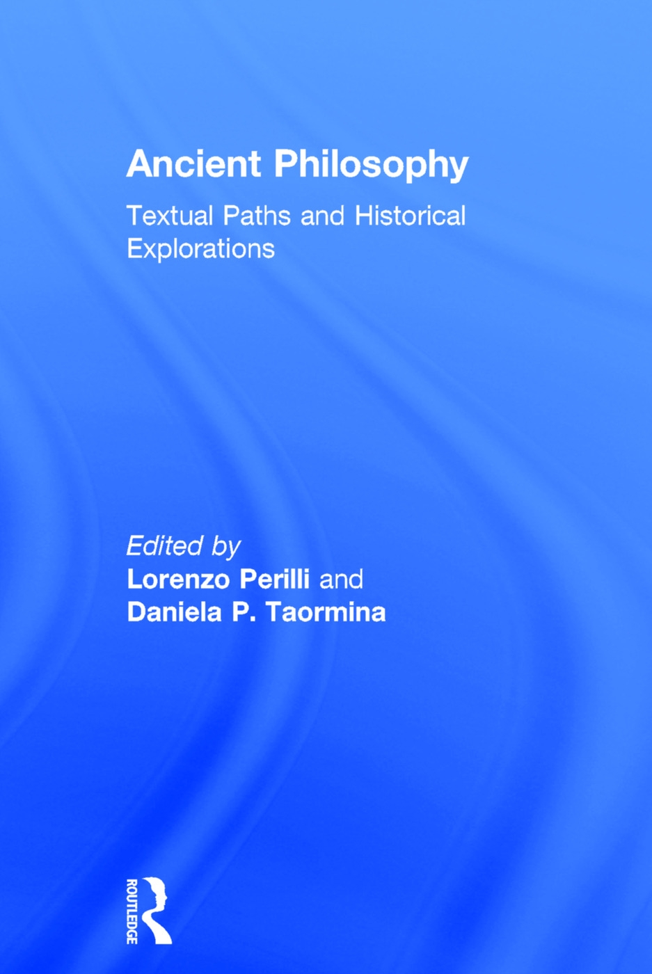 Ancient Philosophy: Textual Paths and Historical Explorations