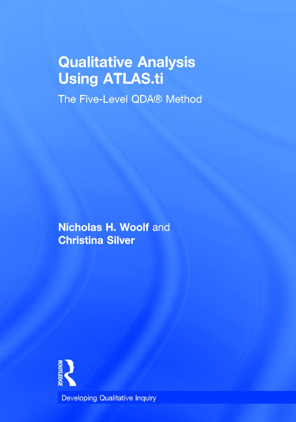 Qualitative Analysis Using Atlas.Ti: The Five-Level Qda(tm) Method