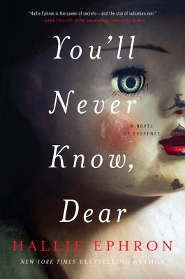 You’ll Never Know, Dear: A Novel of Suspense