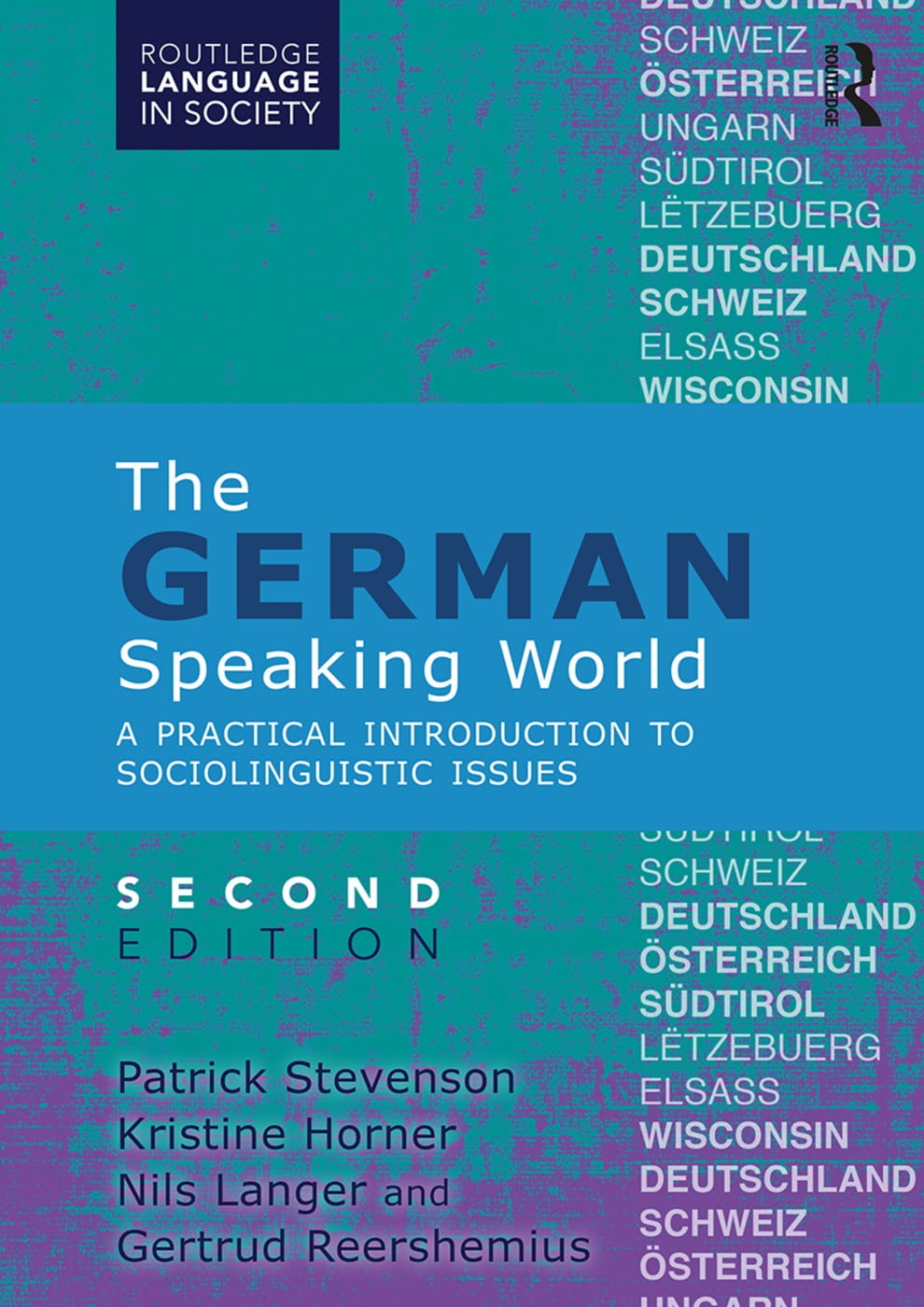 The German-Speaking World: A Practical Introduction to Sociolinguistic Issues