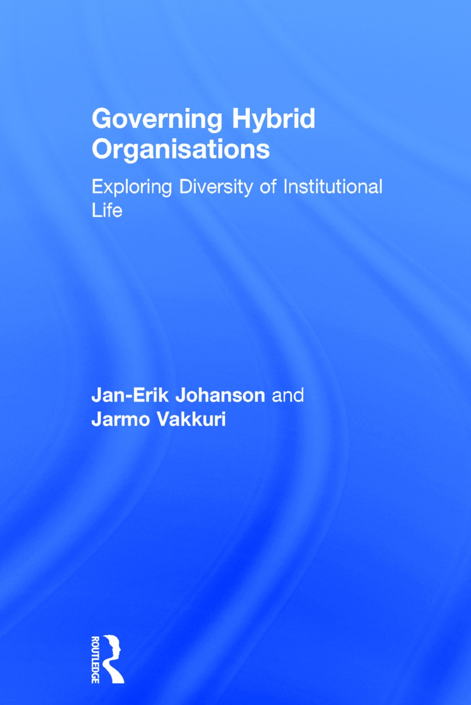 Governing Hybrid Organisations: Exploring Diversity of Institutional Life